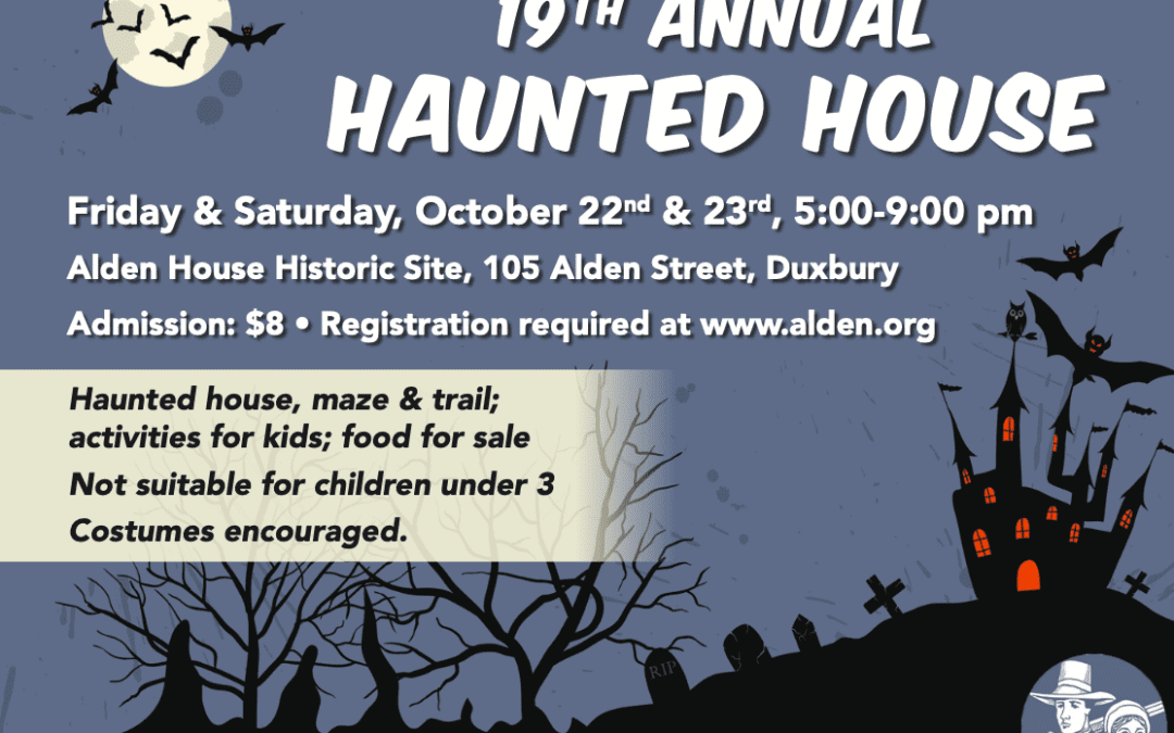 19th Annual Haunted House at the Alden House in Duxbury