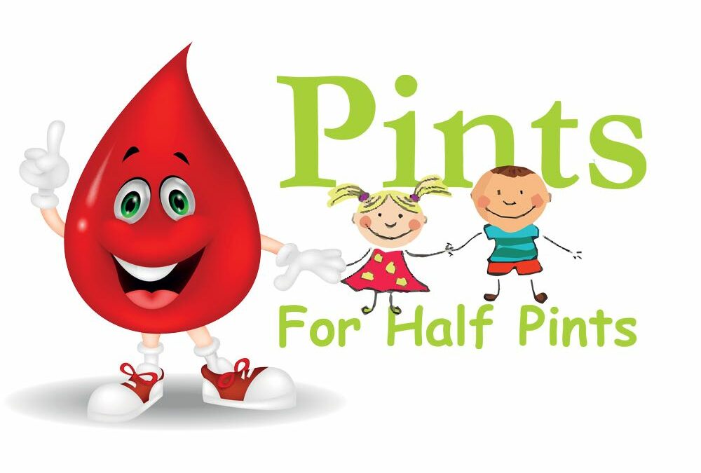 Give Pints for Half Pints Blood Drive