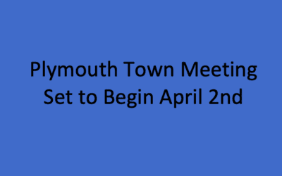 Plymouth Town Meeting Set to Begin April 2nd