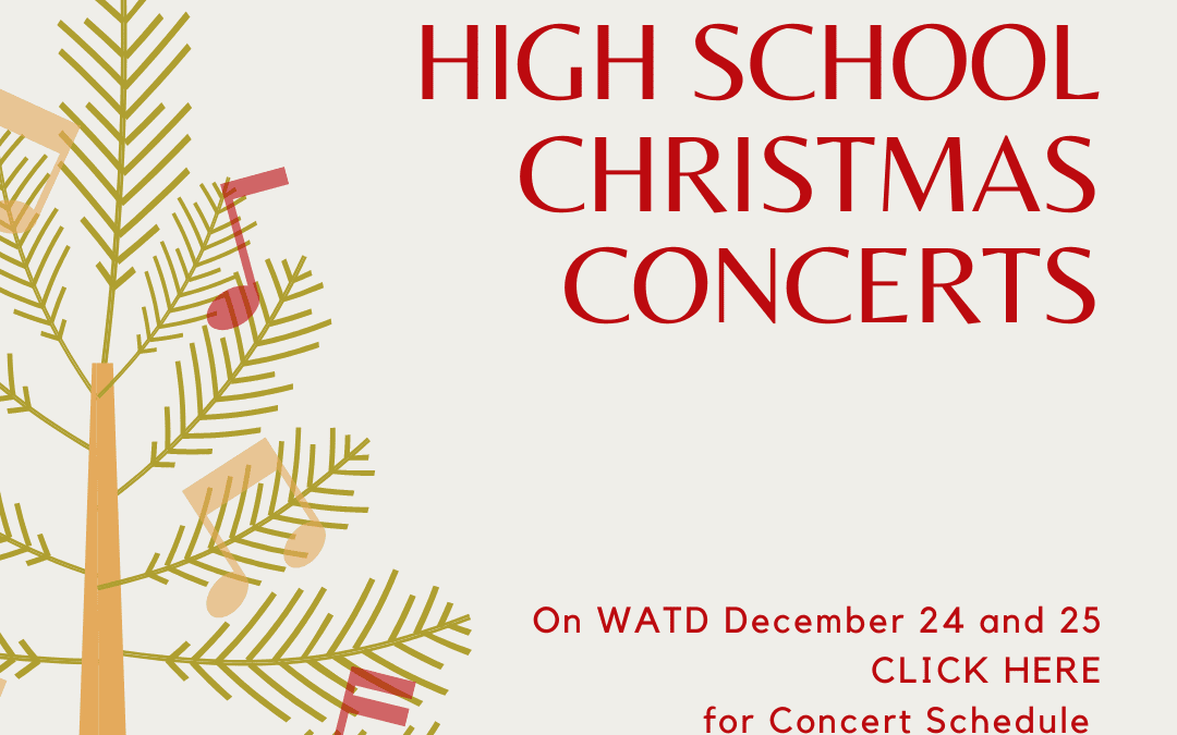 WATD’s High School Holiday Concert Broadcast Schedule
