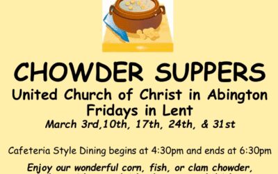 Chowder Suppers Every Friday in March at UCC in Abington