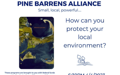 Southeastern Massachusetts Pine Barrens Alliance Presents:
