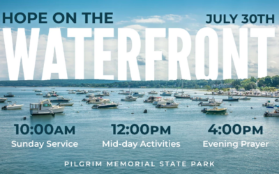 Hope on the Waterfront at Pilgrim Memorial State Park in Plymouth