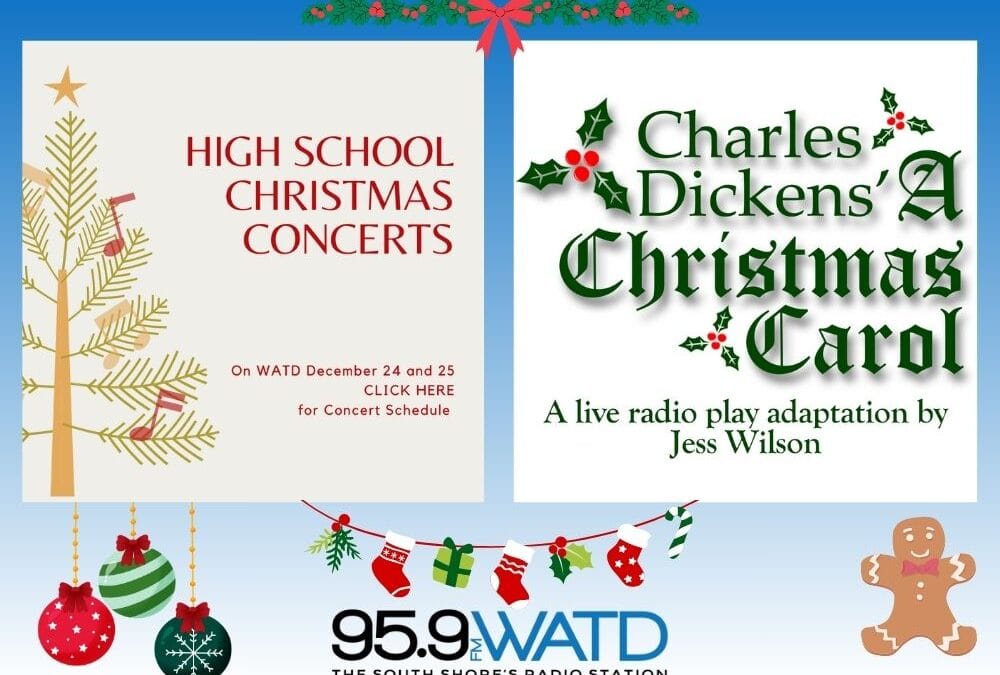 High School Holiday Concerts, A Christmas Carol, and Special Festive Shows…It’s the 95.9 WATD Holiday Programming Schedule!
