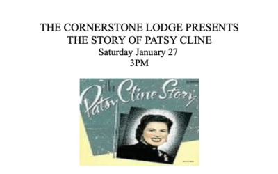 Cornerstone Lodge Presents The Story of Patsy Cline
