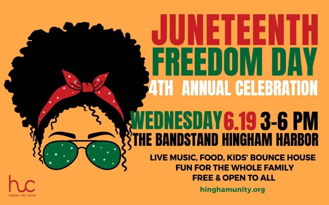 Juneteenth Freedom Day Celebration To Take Place In Hingham