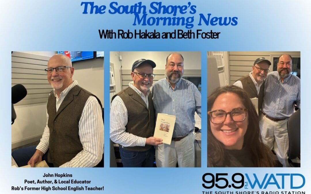 Rob’s Former High School English Teacher Stops By… Poet, Author, & Local Educator John Hopkins!