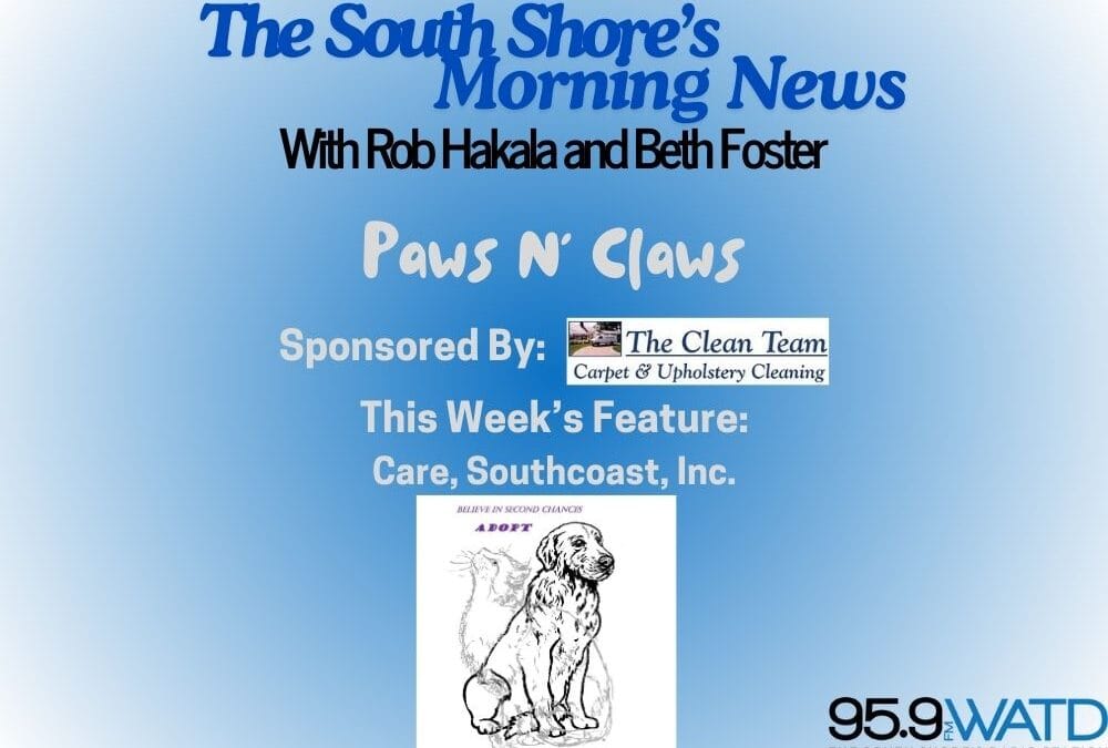 Paws N’ Claws with CARE, Southcoast, Inc: Meet President Ruth Marshman