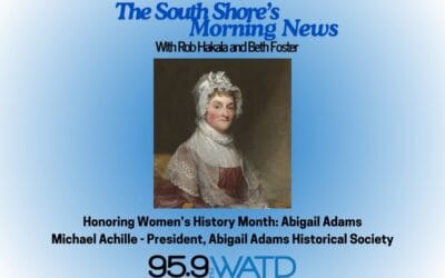 Celebrating Women’s History Month with the Abigail Adams Historical Society